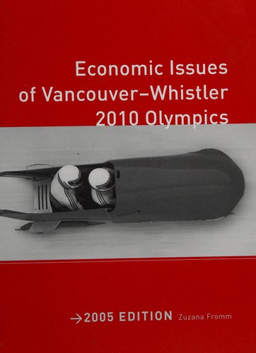 Economic issues of Vancouver-Whistler 2010 Olympics