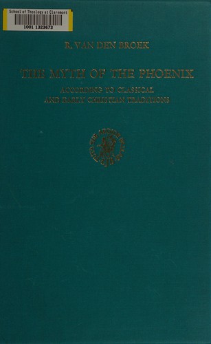 The myth of the Phoenix, according to classical and early Christian traditions