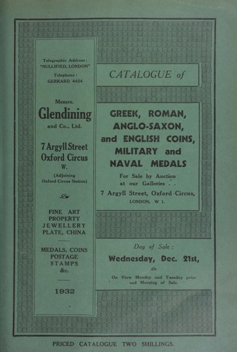 Catalogue of Greek, Roman, Anglo-Saxon, and English coins, military and naval medals, [including] extremely rare English proofs, struck on gold plated flans, [as well as foreign coins, containing] a collection of coins of President Kruger, of the South African Republic, [etc.] ...
