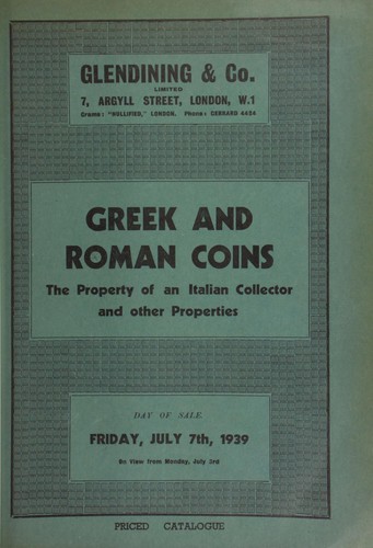 Catalogue of Greek and Roman coins, the property of an Italian collector, and other properties ...