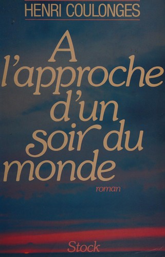 A l'approche d'un soir du monde