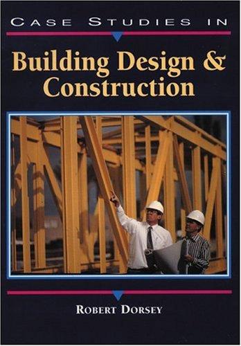 Case studies in building design and construction