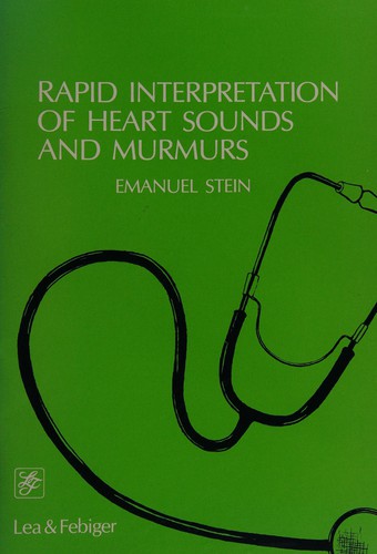 Rapid Interpretation of Heart Sounds and Murmurs