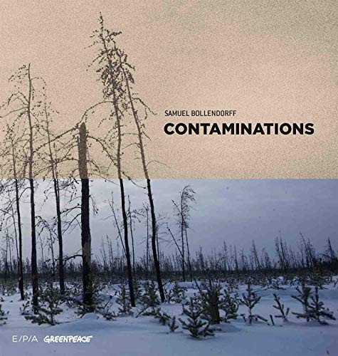 Contaminations - ces territoires à jamais pollués par l'humanité