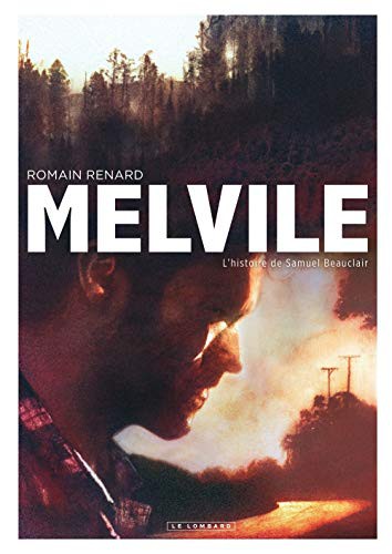 Melvile - Tome 1 - L'Histoire de Samuel Beauclair