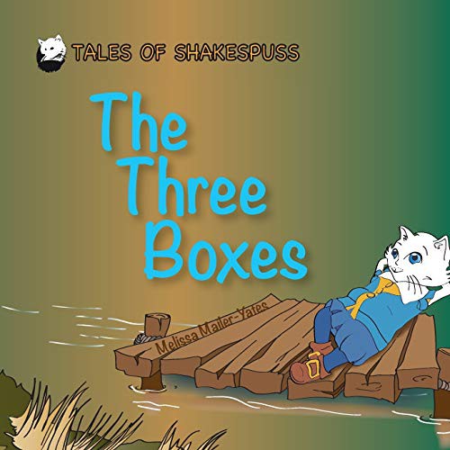 The Three Boxes - Tales of Shakespuss