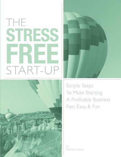 The Stress Free Start Up