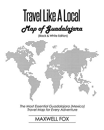 Travel Like a Local - Map of Guadalajara