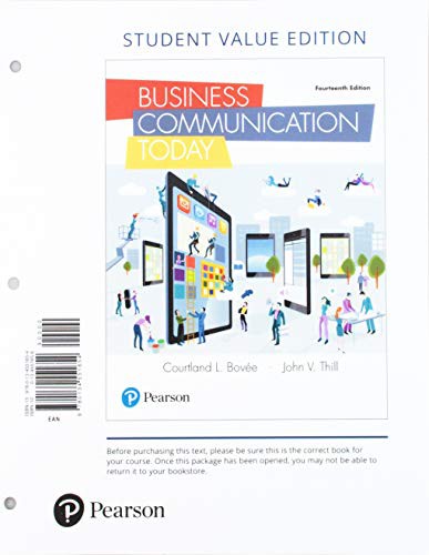 Business Communication Today, Student Value Edition + 2019 MyLab Business Communication with Pearson eText -- Access Card Package