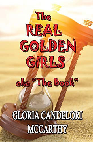 The Real Golden Girls aka "The Book"