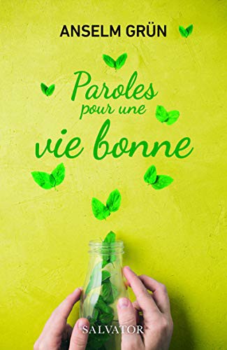 PAROLES POUR UNE VIE BONNE