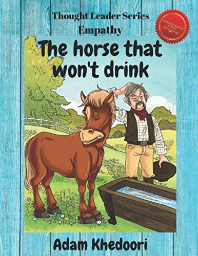 The horse that won't drink
