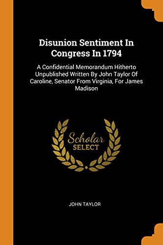Disunion Sentiment In Congress In 1794