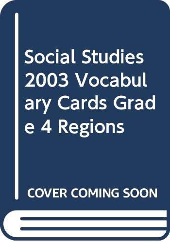 SOCIAL STUDIES 2003 VOCABULARY CARDS GRADE 4 REGIONS