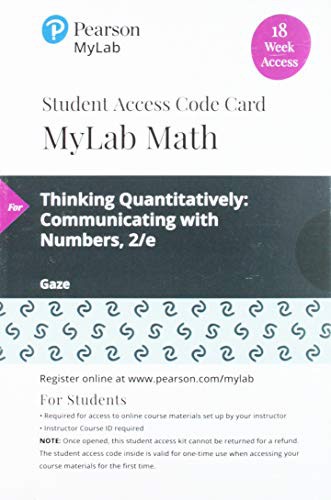 MyLab Math with Pearson eText -- 18 Week Standalone Access Card -- for Thinking Quantitatively