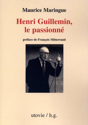 Henri guillemin,le passionne