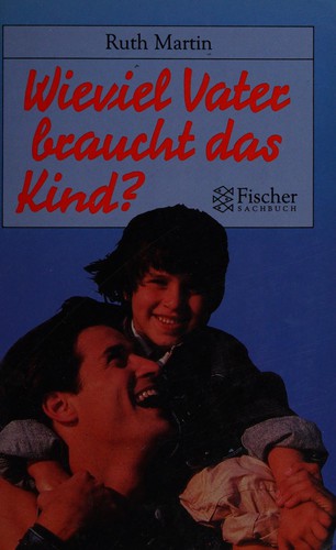 Wieviel Vater braucht das Kind?