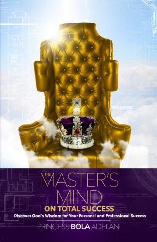The Master's Mind on Total Success