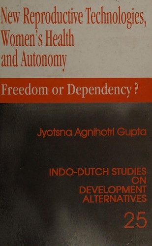 New reproductive technologies, women's health and autonomy