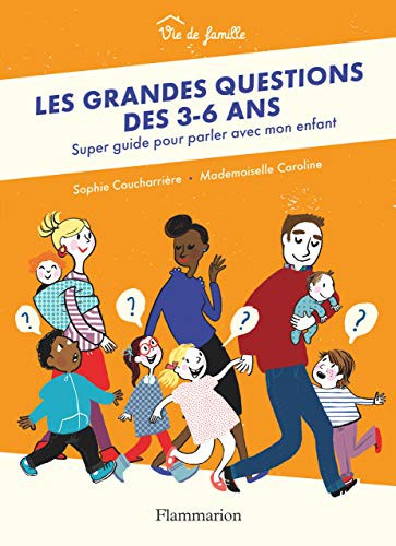 Les grandes questions des 3-6 ans