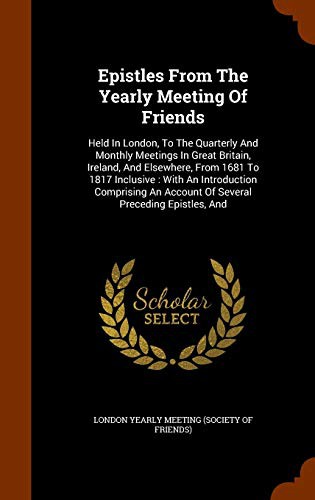 Epistles From The Yearly Meeting Of Friends