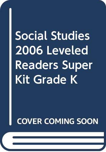 SOCIAL STUDIES 2006 LEVELED READERS SUPER KIT GRADE K