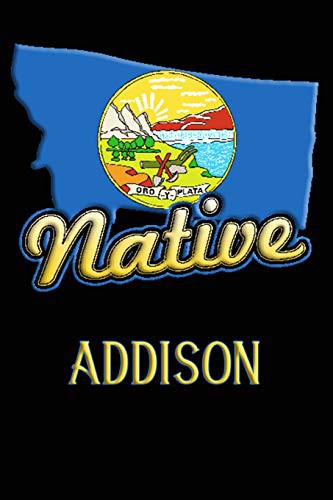 Montana Native Addison