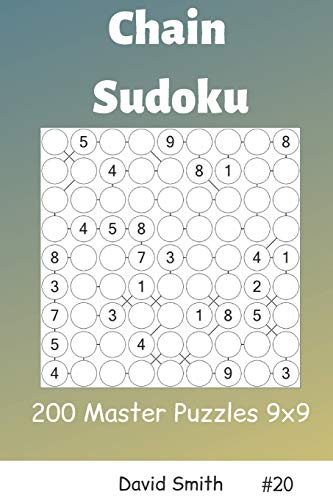 Chain Sudoku - 200 Master Puzzles 9x9 vol.20