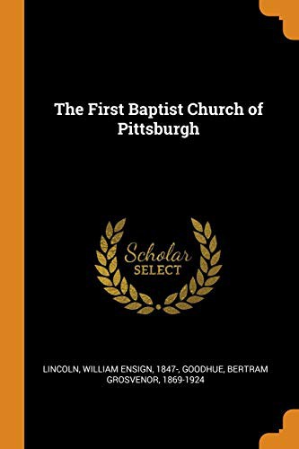 The First Baptist Church of Pittsburgh