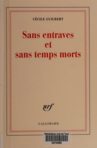 Sans entraves et sans temps morts
