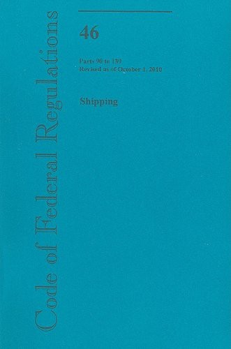 Code of Federal Regulations, Title 46, Shipping, Pt. 90-139, Revised as of October 1, 2010