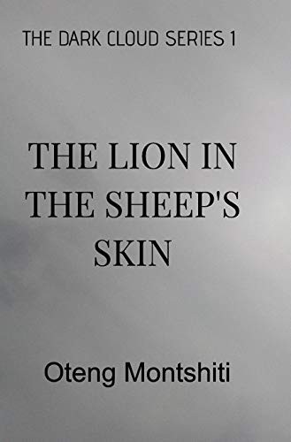 The dark cloud series 1, The lion in the sheep's skin