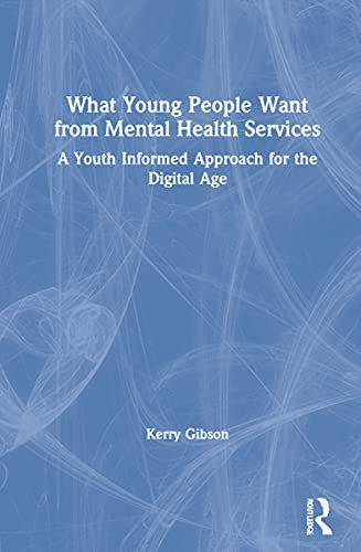 What Young People Want from Mental Health Services