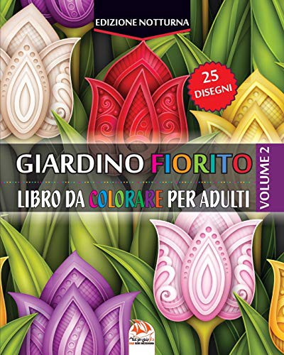 Giardino fiorito 2 - Edizione notturna