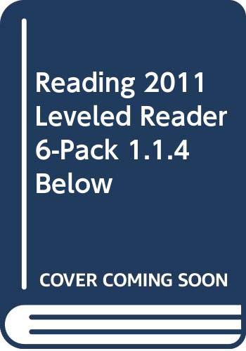 READING 2011 LEVELED READER 6-PACK 1.1.4 BELOW