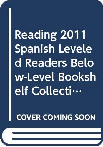 READING 2011 SPANISH LEVELED READERS BELOW-LEVEL BOOKSHELF COLLECTION GRADE 5