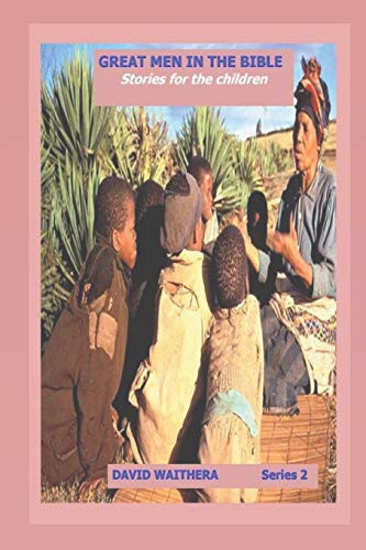 GREAT MEN IN THE BIBLE