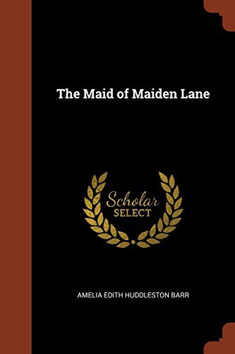 The Maid of Maiden Lane