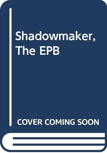Shadowmaker, The  EPB