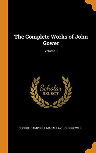 The Complete Works of John Gower; Volume 3
