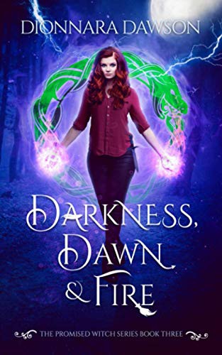 Darkness, Dawn & Fire