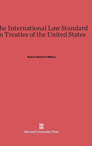 The international law standard in treaties of the United States