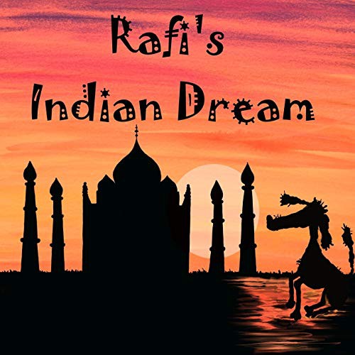 Rafi's Indian Dream