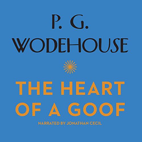 The Heart of a Goof Lib/E