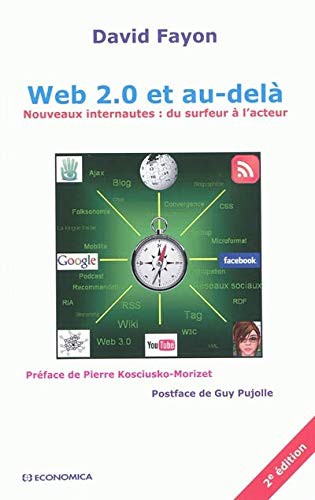 Web 2.0 et au-delà - nouveaux internautes, du surfeur à l'acteur