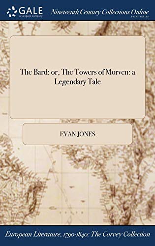 The Bard : or, The Towers of Morven