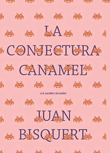 La Conjectura Canamel o el Sacrifici del Bateig