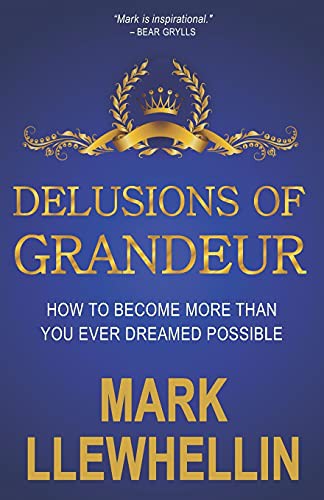DELUSIONS OF GRANDEUR
