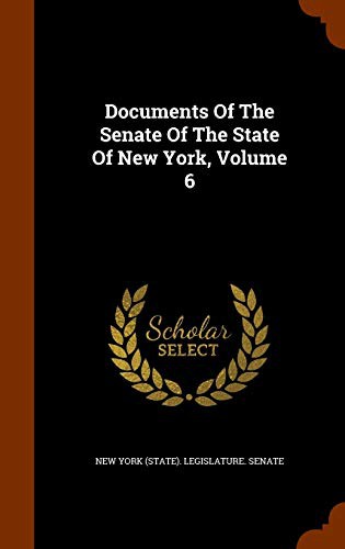 Documents Of The Senate Of The State Of New York, Volume 6