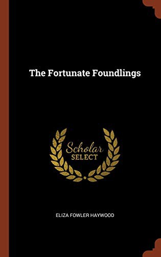 The Fortunate Foundlings